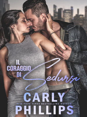 cover image of Il coraggio di sedursi